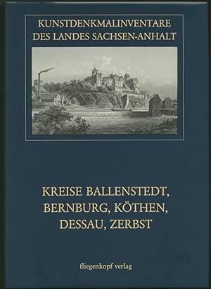 Kunstdenkmalinventare des Landes Sachsen-Anhalt. Nachdruck der Veröffentlichungen 1879-1943. Hera...