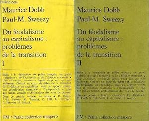 Du féodalisme au capitalisme : problèmes de la transition - Tome 1 + Tome 2 (2 volumes) - Petite ...