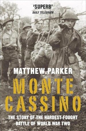 Bild des Verkufers fr Monte Cassino: The Story of the Hardest-fought Battle of World War Two zum Verkauf von WeBuyBooks