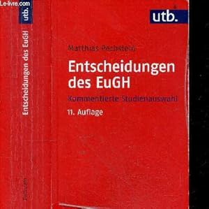 Immagine del venditore per Entscheidungen Des Eugh - Kommentierte Studienauswahl - 11. Auflage venduto da Le-Livre