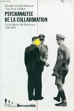 Psychanalyse de la collaboration - Le syndrome de Bordeaux : 1940-1945 - Dédicace de Jean-Paul Ab...