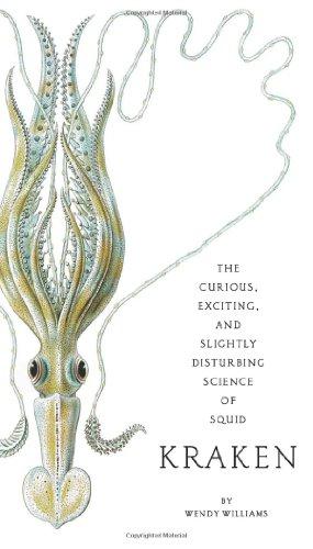 Imagen del vendedor de Kraken: The Curious, Exciting, and Slightly Disturbing Science of Squid a la venta por WeBuyBooks