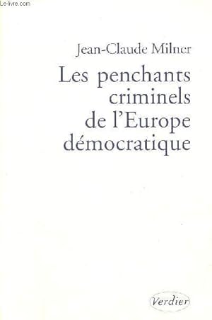 Les penchants criminels de l'Europe démocratique - Collection " Le séminaire de Jérusalem ".
