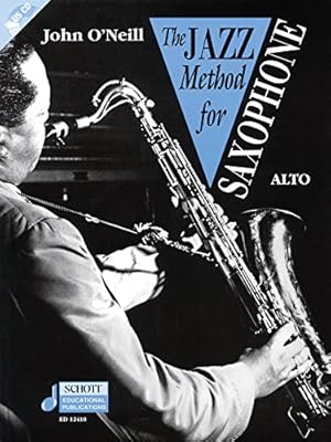 Seller image for TheJazz Method for Saxophone Alto Saxophone by O'Neill, John ( Author ) ON Apr-28-2000, Paperback for sale by WeBuyBooks