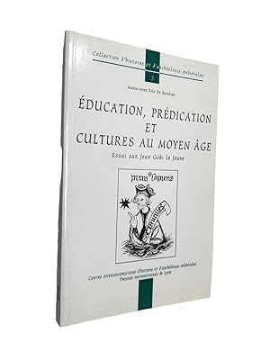 Seller image for ducation, prdication et cultures au Moyen ge : essais sur Jean Gobi le Jeune for sale by Librairie Douin