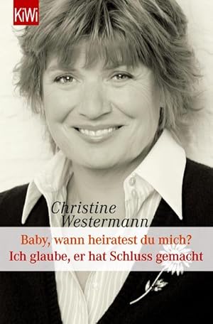 Bild des Verkufers fr Baby wann heiratest Du mich? / Ich glaube, er hat Schluss gemacht zum Verkauf von AHA-BUCH GmbH