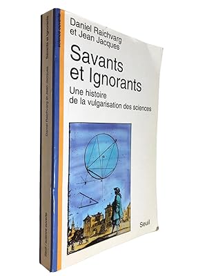 Imagen del vendedor de Savants et ignorants : une histoire de la vulgarisation des sciences a la venta por Librairie Douin