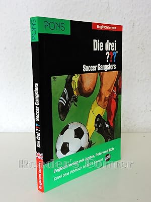 Seller image for Die drei ??? Fragezeichen, Soccer Gangsters. Krimi plus Hrbuch. Englisch lernen mit Justus, Peter und Bob. Ab dem 3./4. Lehrjahr. for sale by Versandantiquariat Reader's Corner