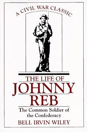 Bild des Verkufers fr The Life of Johnny Reb zum Verkauf von WeBuyBooks