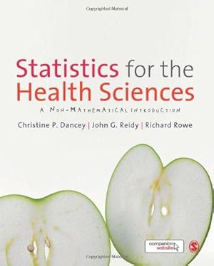 Seller image for Statistics for the Health Sciences: A Non-Mathematical Introduction for sale by WeBuyBooks