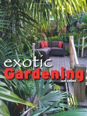 Bild des Verkufers fr Exotic Gardening zum Verkauf von WeBuyBooks