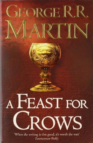 Immagine del venditore per A Feast for Crows: The bestselling classic epic fantasy series behind the award-winning HBO and Sky TV show and phenomenon GAME OF THRONES: Book 4 (A Song of Ice and Fire) venduto da WeBuyBooks