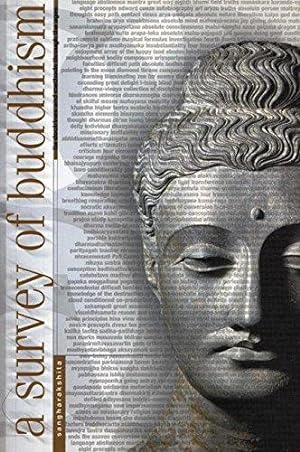 Bild des Verkufers fr A Survey of Buddhism: Its Doctrines and Methods Through the Ages: 22 zum Verkauf von WeBuyBooks