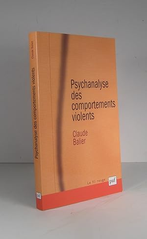 Imagen del vendedor de Psychanalyse des comportements violents a la venta por Librairie Bonheur d'occasion (LILA / ILAB)