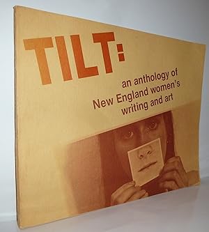 Seller image for Tilt: An Anthology of New England Women's Writing and Art for sale by Sekkes Consultants