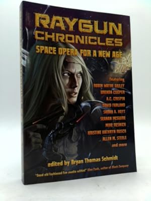Bild des Verkufers fr Raygun Chronicles: Space Opera for a New Age zum Verkauf von ThriftBooksVintage