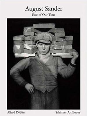 Imagen del vendedor de August Sander: Face of Our Time: Face Our Time, Sixty Portraits of Twentieth-Century Germans: No. 11 (Schirmer Visual Library) a la venta por WeBuyBooks