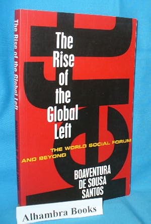 Seller image for The Rise of the Global Left : The World Social Forum and Beyond for sale by Alhambra Books