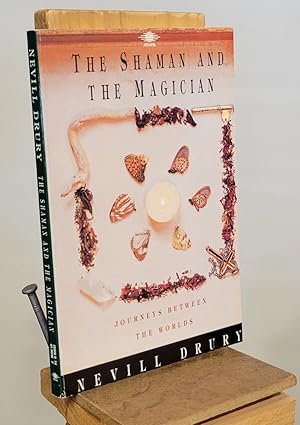 Seller image for The Shaman and the Magician: Journeys Between the Worlds for sale by Henniker Book Farm and Gifts
