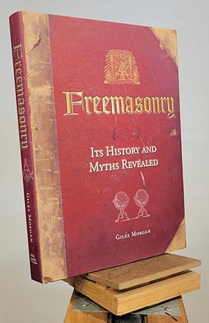 Bild des Verkufers fr Freemasonry: Its History and Myths Revealed zum Verkauf von Henniker Book Farm and Gifts