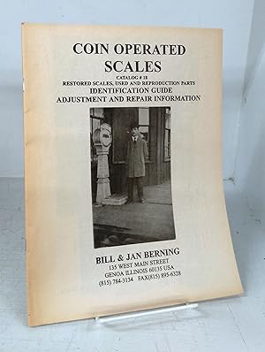 Coin Operated Scales Catalog # 18: Restored Scales, Used and Reproduction Parts, Identification G...