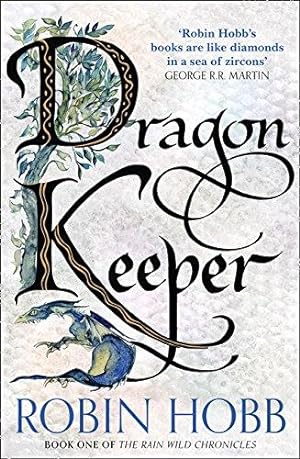 Bild des Verkufers fr Dragon Keeper: Robin Hobb: Book 1 (The Rain Wild Chronicles) zum Verkauf von WeBuyBooks