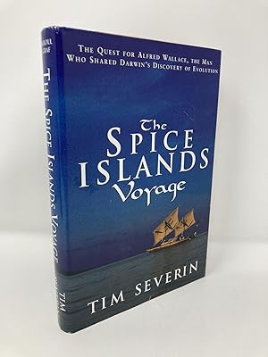 Seller image for The Spice Islands Voyage: The Quest for the Man Who Shared Darwin's Discovery of Evolution for sale by Southampton Books