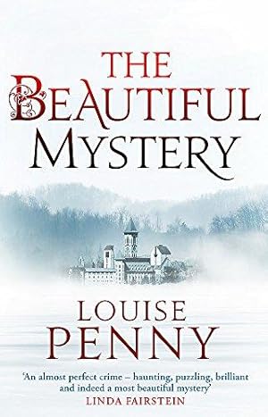 Seller image for The Beautiful Mystery (Chief Inspector Gamache Book 8): Louise Penny for sale by WeBuyBooks 2