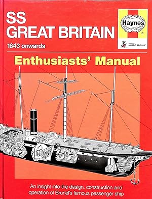 Imagen del vendedor de SS Great Britain : 1843 onwards : Enthusiasts' Manual a la venta por Liberty Book Store ABAA FABA IOBA