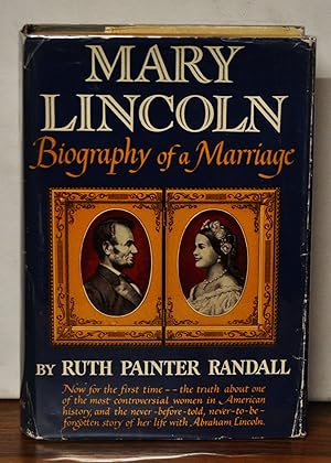 Mary Lincoln: Biography of a Marriage