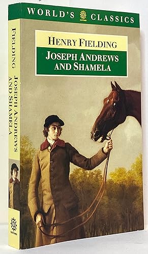 Immagine del venditore per The History of the Adventures of Joseph Andrews and of His Friend Mr. Abraham Adams and An Apology for the Life of Mrs. Shamela Andrews venduto da Irolita Books