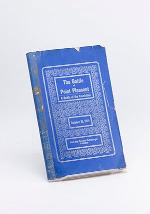 Imagen del vendedor de The Battle of Point Pleasant: A Battle of the Revolution, October 10th, 1774 a la venta por Yesterday's Gallery, ABAA