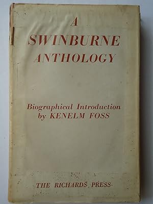 Seller image for A SWINBURNE ANTHOLOGY. Verse Drama Prose Criticism for sale by GfB, the Colchester Bookshop