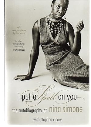 Imagen del vendedor de I Put A Spell On You: The Autobiography Of Nina Simone a la venta por EdmondDantes Bookseller