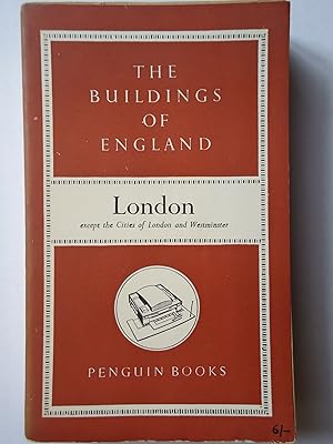 Imagen del vendedor de LONDON Except the Cities of London and Westminster. (The Buildings of England) a la venta por GfB, the Colchester Bookshop