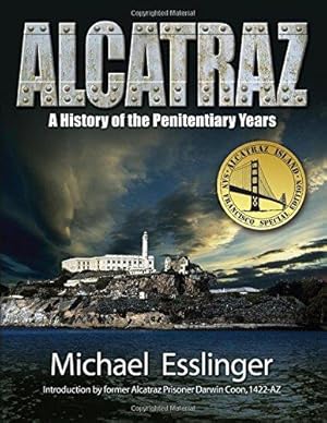 Bild des Verkufers fr Alcatraz: A History of the Penitentiary Years zum Verkauf von WeBuyBooks