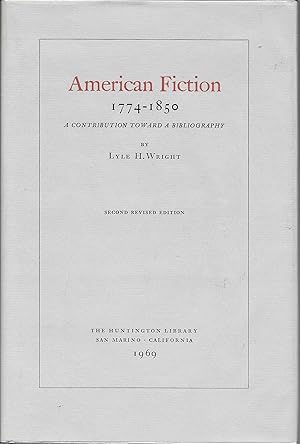 Image du vendeur pour American Fiction 1774-1850: A Contribution Toward a Bibliography mis en vente par Charing Cross Road Booksellers