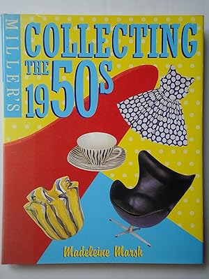 Seller image for MILLER'S COLLECTING THE 1950s for sale by GfB, the Colchester Bookshop