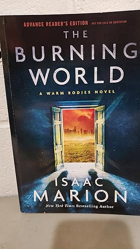 Immagine del venditore per The Burning World: A Warm Bodies Novel ** Signed** venduto da All-Ways Fiction