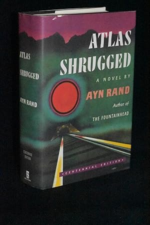 Image du vendeur pour Atlas Shrugged; Centennial Edition mis en vente par Books by White/Walnut Valley Books