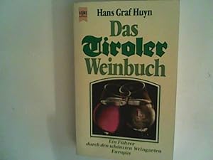Seller image for Das Tiroler Weinbuch. Ein Fhrer durch den schnsten Weingarten Europas. for sale by ANTIQUARIAT FRDEBUCH Inh.Michael Simon