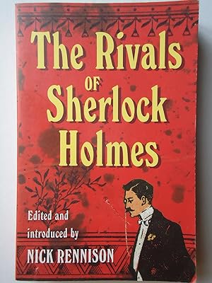 Seller image for THE RIVALS OF SHERLOCK HOLMES. An Anthology of Crime Stories 1890-1914 for sale by GfB, the Colchester Bookshop