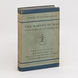 Seller image for The Making of Man (Modern Library No. 149); An Outline of Anthropology for sale by Irving Book Company