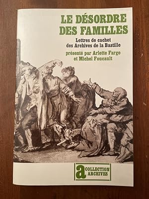 Image du vendeur pour Le dsordre des familles, Lettres de cachet des Archives de la Bastille au XVIII? sicle mis en vente par Librairie des Possibles