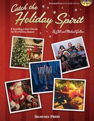 Imagen del vendedor de Catch the Holiday Spirit : 8 Sparkling 2-part Chorals for the Holiday Season a la venta por GreatBookPrices