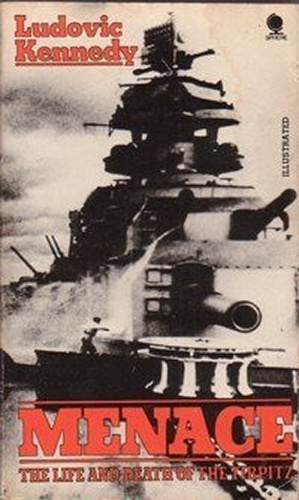 Bild des Verkufers fr Menace: Life and Death of the "Tirpitz" zum Verkauf von WeBuyBooks 2