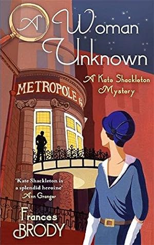 Seller image for A Woman Unknown: Number 4 in series (Kate Shackleton Mysteries) for sale by WeBuyBooks