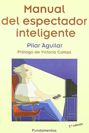 Imagen del vendedor de Manual Del Espectador Inteligente (Serie Imagen) (Spanish Edition) a la venta por Librairie Cayenne