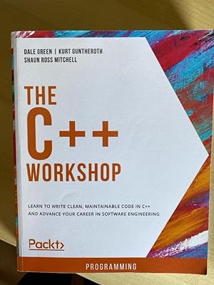 Bild des Verkufers fr The C++ Workshop zum Verkauf von Bcherbazaar