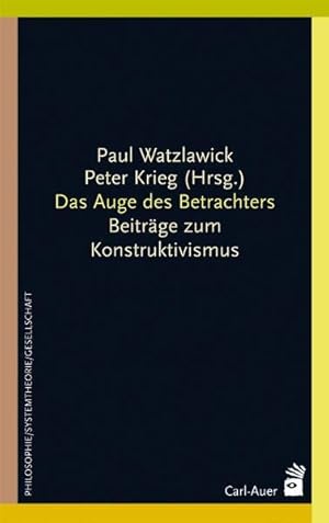 Seller image for Das Auge des Betrachters. Beitrge zum Konstruktivismus for sale by Studibuch